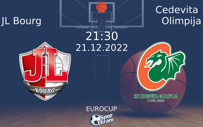 21 Aralık 2022 JL Bourg vs Cedevita Olimpija maçı Hangi Kanalda Saat Kaçta Yayınlanacak? 21 Aralık 2022 JL Bourg vs Cedevita Olimpija maçı Hangi Kanalda Saat Kaçta Yayınlanacak?