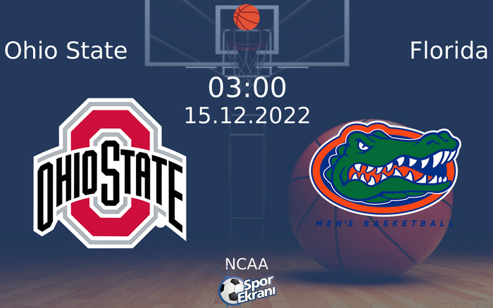15 Aralık 2022 Ohio State vs Florida maçı Hangi Kanalda Saat Kaçta Yayınlanacak? 15 Aralık 2022 Ohio State vs Florida maçı Hangi Kanalda Saat Kaçta Yayınlanacak?