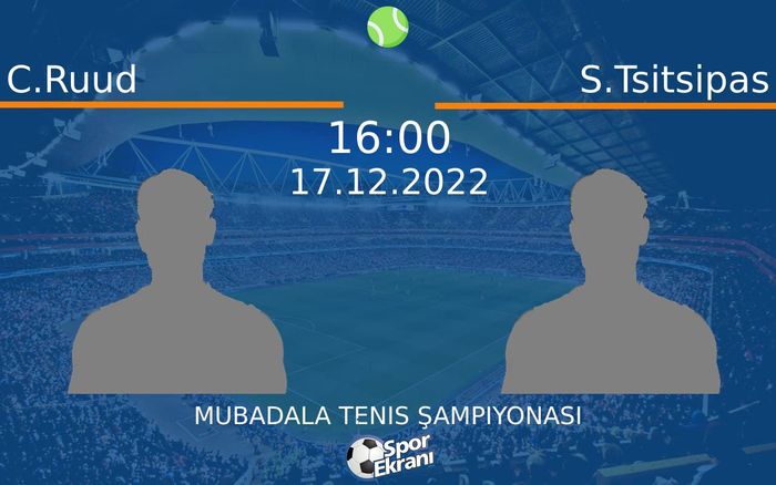 17 Aralık 2022 C.Ruud vs S.Tsitsipas maçı Hangi Kanalda Saat Kaçta Yayınlanacak? 17 Aralık 2022 C.Ruud vs S.Tsitsipas maçı Hangi Kanalda Saat Kaçta Yayınlanacak?