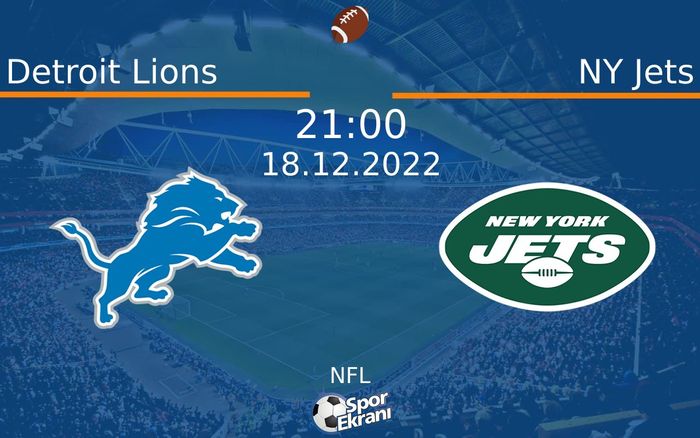 18 Aralık 2022 Detroit Lions vs NY Jets maçı Hangi Kanalda Saat Kaçta Yayınlanacak? 18 Aralık 2022 Detroit Lions vs NY Jets maçı Hangi Kanalda Saat Kaçta Yayınlanacak?