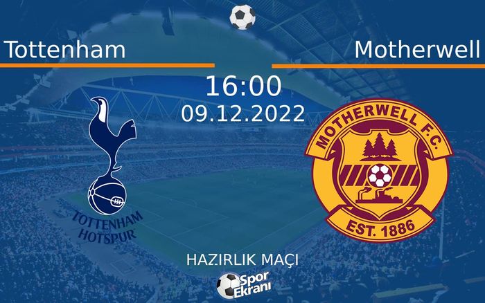 09 Aralık 2022 Tottenham vs Motherwell maçı Hangi Kanalda Saat Kaçta Yayınlanacak? 09 Aralık 2022 Tottenham vs Motherwell maçı Hangi Kanalda Saat Kaçta Yayınlanacak?