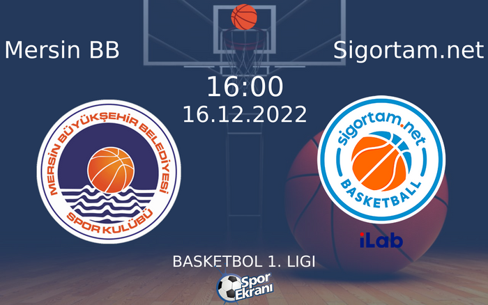 16 Aralık 2022 Mersin BB vs Sigortam.net maçı Hangi Kanalda Saat Kaçta Yayınlanacak? 16 Aralık 2022 Mersin BB vs Sigortam.net maçı Hangi Kanalda Saat Kaçta Yayınlanacak?