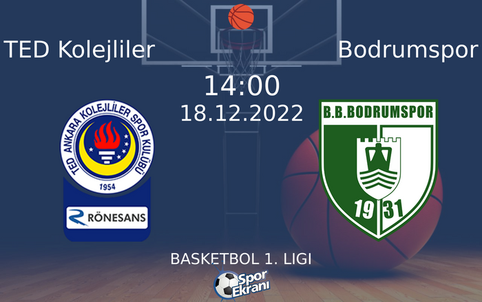 18 Aralık 2022 TED Kolejliler vs Bodrumspor maçı Hangi Kanalda Saat Kaçta Yayınlanacak? 18 Aralık 2022 TED Kolejliler vs Bodrumspor maçı Hangi Kanalda Saat Kaçta Yayınlanacak?