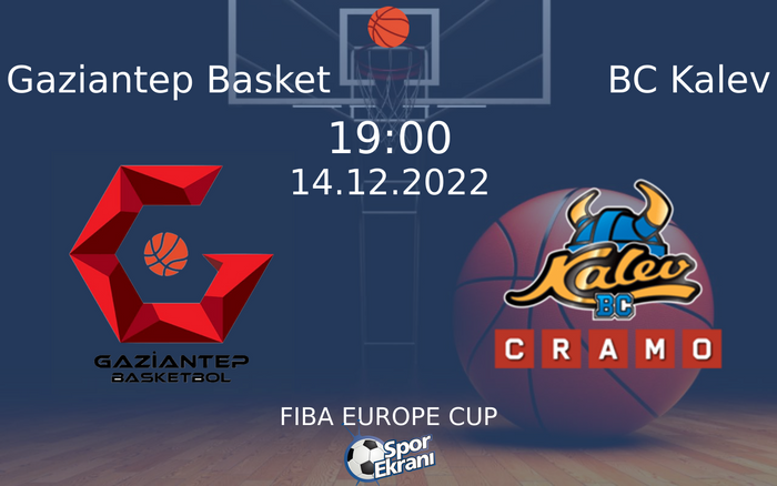 14 Aralık 2022 Gaziantep Basket vs BC Kalev maçı Hangi Kanalda Saat Kaçta Yayınlanacak? 14 Aralık 2022 Gaziantep Basket vs BC Kalev maçı Hangi Kanalda Saat Kaçta Yayınlanacak?