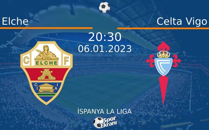 06 Ocak 2023 Elche vs Celta Vigo maçı Hangi Kanalda Saat Kaçta Yayınlanacak? 06 Ocak 2023 Elche vs Celta Vigo maçı Hangi Kanalda Saat Kaçta Yayınlanacak?