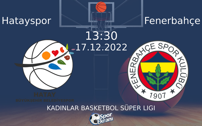 17 Aralık 2022 Hatayspor vs Fenerbahçe maçı Hangi Kanalda Saat Kaçta Yayınlanacak? 17 Aralık 2022 Hatayspor vs Fenerbahçe maçı Hangi Kanalda Saat Kaçta Yayınlanacak?