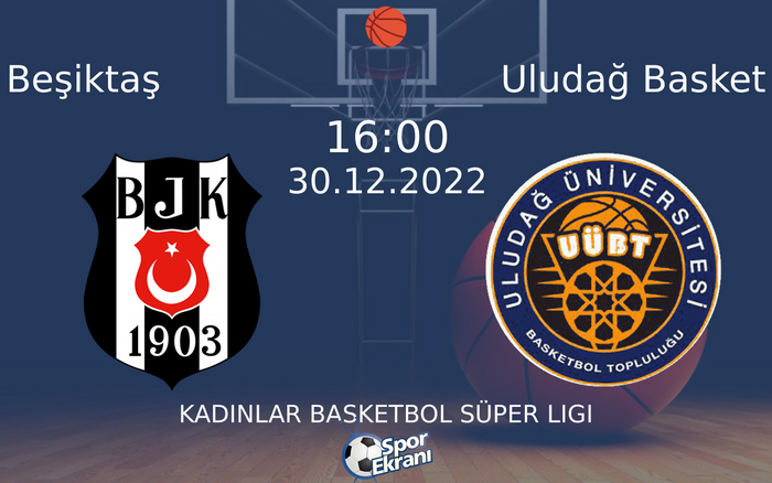 30 Aralık 2022 Beşiktaş vs Uludağ Basket maçı Hangi Kanalda Saat Kaçta Yayınlanacak? 30 Aralık 2022 Beşiktaş vs Uludağ Basket maçı Hangi Kanalda Saat Kaçta Yayınlanacak?
