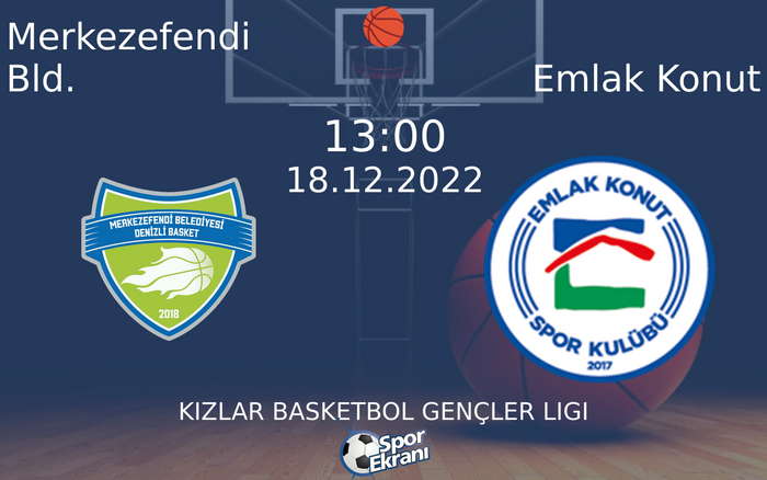 18 Aralık 2022 Merkezefendi Bld. vs Emlak Konut maçı Hangi Kanalda Saat Kaçta Yayınlanacak? 18 Aralık 2022 Merkezefendi Bld. vs Emlak Konut maçı Hangi Kanalda Saat Kaçta Yayınlanacak?