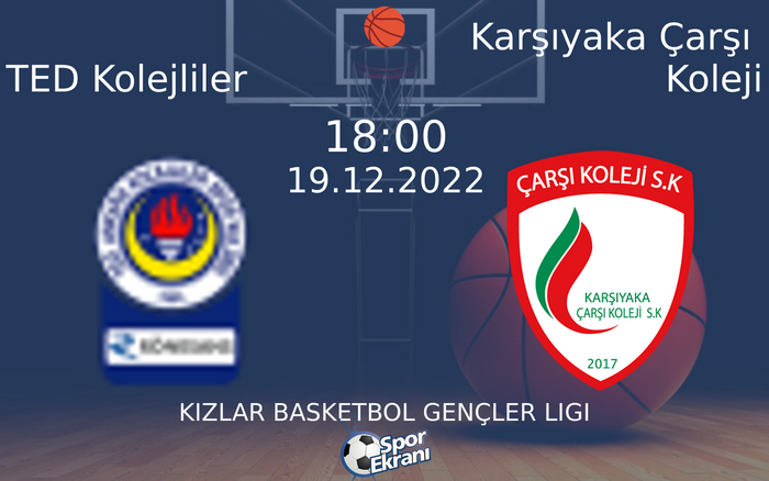 19 Aralık 2022 TED Kolejliler vs Karşıyaka Çarşı Koleji maçı Hangi Kanalda Saat Kaçta Yayınlanacak? 19 Aralık 2022 TED Kolejliler vs Karşıyaka Çarşı Koleji maçı Hangi Kanalda Saat Kaçta Yayınlanacak?