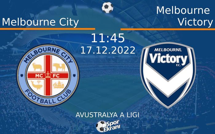 17 Aralık 2022 Melbourne City vs Melbourne Victory maçı Hangi Kanalda Saat Kaçta Yayınlanacak? 17 Aralık 2022 Melbourne City vs Melbourne Victory maçı Hangi Kanalda Saat Kaçta Yayınlanacak?