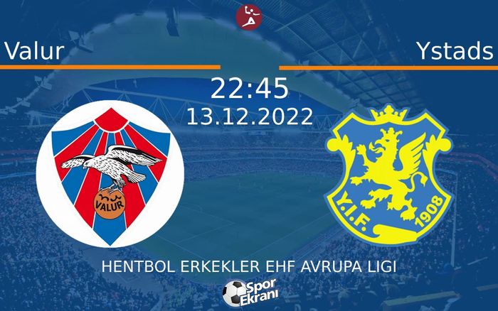 13 Aralık 2022 Valur vs Ystads maçı Hangi Kanalda Saat Kaçta Yayınlanacak? 13 Aralık 2022 Valur vs Ystads maçı Hangi Kanalda Saat Kaçta Yayınlanacak?