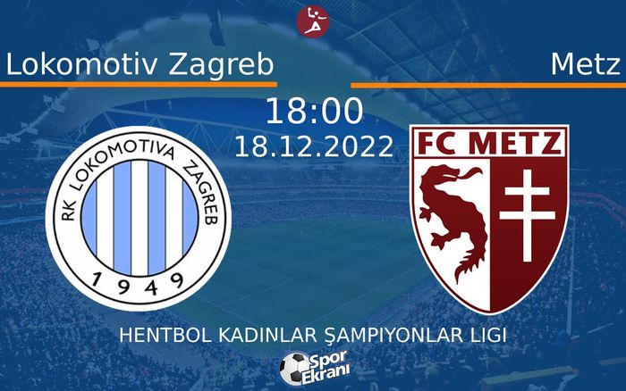 18 Aralık 2022 Lokomotiv Zagreb vs Metz maçı Hangi Kanalda Saat Kaçta Yayınlanacak? 18 Aralık 2022 Lokomotiv Zagreb vs Metz maçı Hangi Kanalda Saat Kaçta Yayınlanacak?