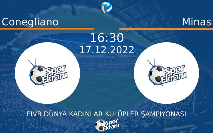 17 Aralık 2022 Conegliano vs Minas maçı Hangi Kanalda Saat Kaçta Yayınlanacak? 17 Aralık 2022 Conegliano vs Minas maçı Hangi Kanalda Saat Kaçta Yayınlanacak?