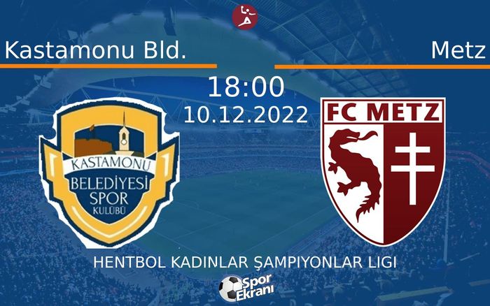 10 Aralık 2022 Kastamonu Bld. vs Metz maçı Hangi Kanalda Saat Kaçta Yayınlanacak? 10 Aralık 2022 Kastamonu Bld. vs Metz maçı Hangi Kanalda Saat Kaçta Yayınlanacak?
