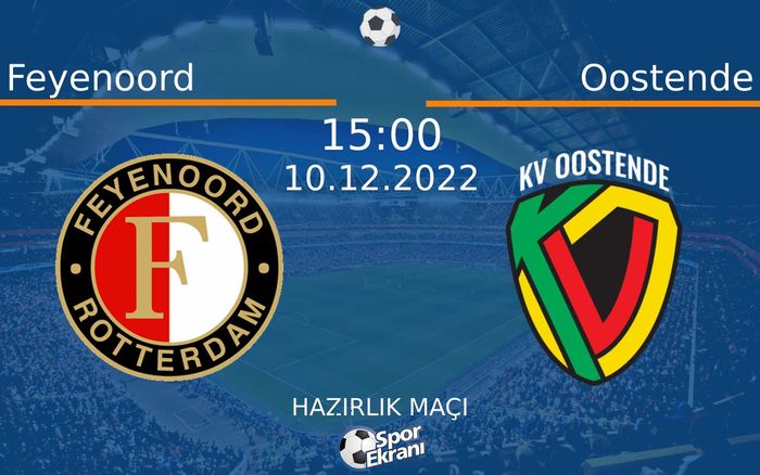 10 Aralık 2022 Feyenoord vs Oostende maçı Hangi Kanalda Saat Kaçta Yayınlanacak? 10 Aralık 2022 Feyenoord vs Oostende maçı Hangi Kanalda Saat Kaçta Yayınlanacak?