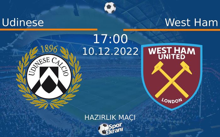 10 Aralık 2022 Udinese vs West Ham maçı Hangi Kanalda Saat Kaçta Yayınlanacak? 10 Aralık 2022 Udinese vs West Ham maçı Hangi Kanalda Saat Kaçta Yayınlanacak?