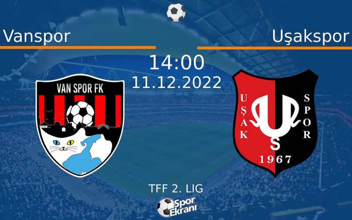 11 Aralık 2022 Vanspor vs Uşakspor maçı Hangi Kanalda Saat Kaçta Yayınlanacak? 11 Aralık 2022 Vanspor vs Uşakspor maçı Hangi Kanalda Saat Kaçta Yayınlanacak?