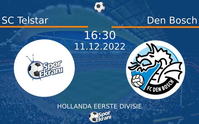 11 Aralık 2022 SC Telstar vs Den Bosch maçı Hangi Kanalda Saat Kaçta Yayınlanacak? 11 Aralık 2022 SC Telstar vs Den Bosch maçı Hangi Kanalda Saat Kaçta Yayınlanacak?