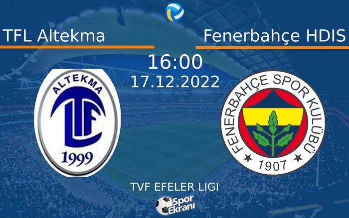 17 Aralık 2022 TFL Altekma vs Fenerbahçe HDIS maçı Hangi Kanalda Saat Kaçta Yayınlanacak? 17 Aralık 2022 TFL Altekma vs Fenerbahçe HDIS maçı Hangi Kanalda Saat Kaçta Yayınlanacak?