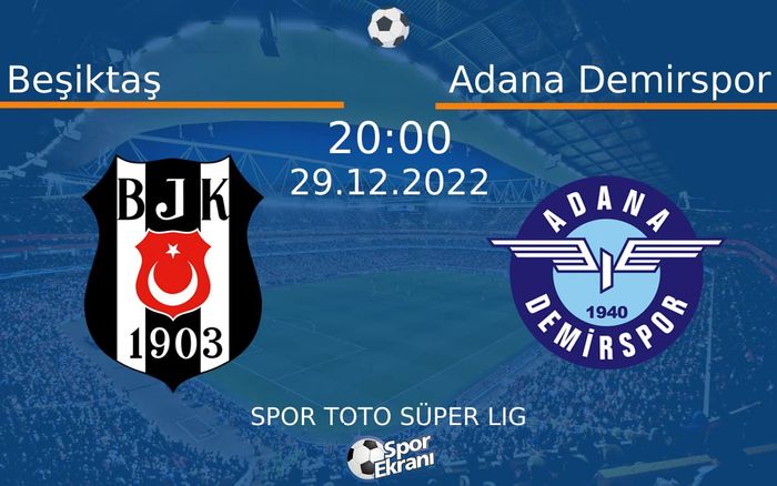 29 Aralık 2022 Beşiktaş vs Adana Demirspor maçı Hangi Kanalda Saat Kaçta Yayınlanacak? 29 Aralık 2022 Beşiktaş vs Adana Demirspor maçı Hangi Kanalda Saat Kaçta Yayınlanacak?