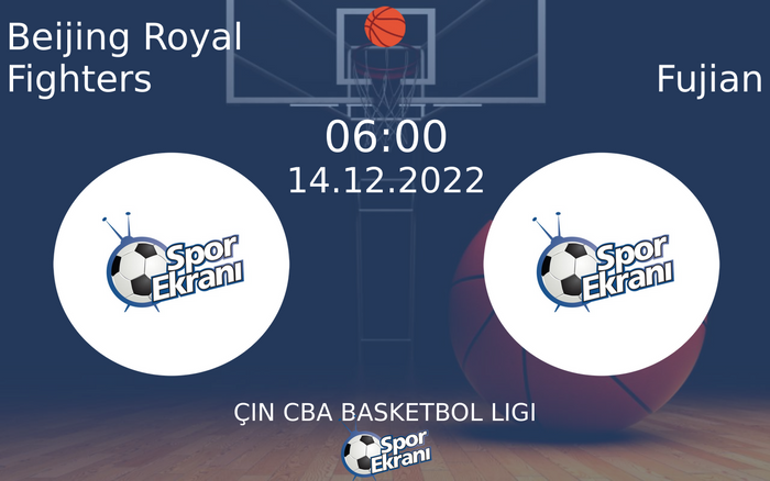 14 Aralık 2022 Beijing Royal Fighters vs Fujian maçı Hangi Kanalda Saat Kaçta Yayınlanacak? 14 Aralık 2022 Beijing Royal Fighters vs Fujian maçı Hangi Kanalda Saat Kaçta Yayınlanacak?