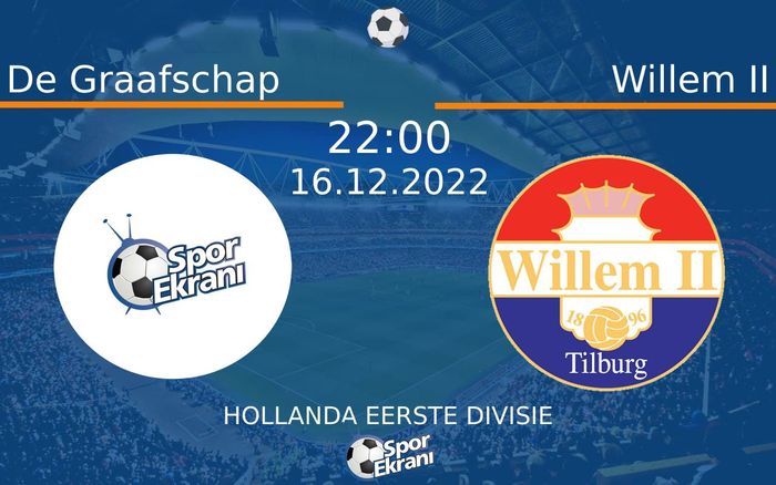 16 Aralık 2022 De Graafschap vs Willem II maçı Hangi Kanalda Saat Kaçta Yayınlanacak? 16 Aralık 2022 De Graafschap vs Willem II maçı Hangi Kanalda Saat Kaçta Yayınlanacak?