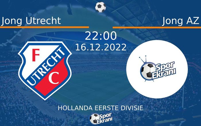 16 Aralık 2022 Jong Utrecht vs Jong AZ maçı Hangi Kanalda Saat Kaçta Yayınlanacak? 16 Aralık 2022 Jong Utrecht vs Jong AZ maçı Hangi Kanalda Saat Kaçta Yayınlanacak?