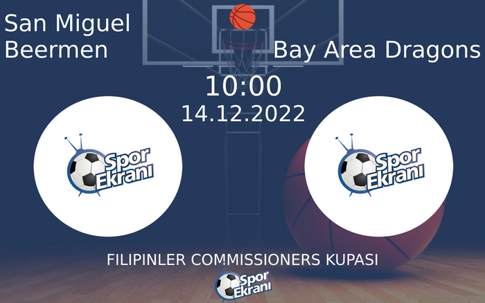 14 Aralık 2022 San Miguel Beermen vs Bay Area Dragons maçı Hangi Kanalda Saat Kaçta Yayınlanacak? 14 Aralık 2022 San Miguel Beermen vs Bay Area Dragons maçı Hangi Kanalda Saat Kaçta Yayınlanacak?