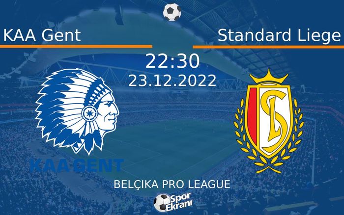 23 Aralık 2022 KAA Gent vs Standard Liege maçı Hangi Kanalda Saat Kaçta Yayınlanacak? 23 Aralık 2022 KAA Gent vs Standard Liege maçı Hangi Kanalda Saat Kaçta Yayınlanacak?