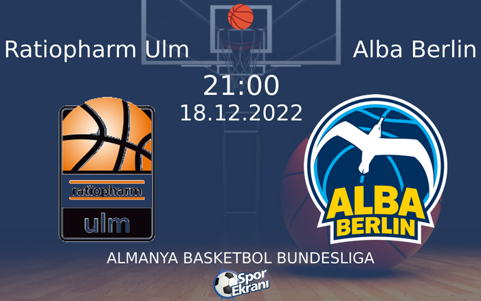 18 Aralık 2022 Ratiopharm Ulm vs Alba Berlin maçı Hangi Kanalda Saat Kaçta Yayınlanacak? 18 Aralık 2022 Ratiopharm Ulm vs Alba Berlin maçı Hangi Kanalda Saat Kaçta Yayınlanacak?