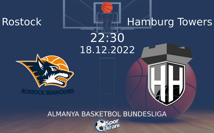 18 Aralık 2022 Rostock vs Hamburg Towers maçı Hangi Kanalda Saat Kaçta Yayınlanacak? 18 Aralık 2022 Rostock vs Hamburg Towers maçı Hangi Kanalda Saat Kaçta Yayınlanacak?