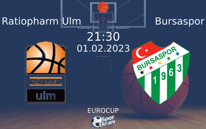 01 Şubat 2023 Ratiopharm Ulm vs Bursaspor maçı Hangi Kanalda Saat Kaçta Yayınlanacak? 01 Şubat 2023 Ratiopharm Ulm vs Bursaspor maçı Hangi Kanalda Saat Kaçta Yayınlanacak?