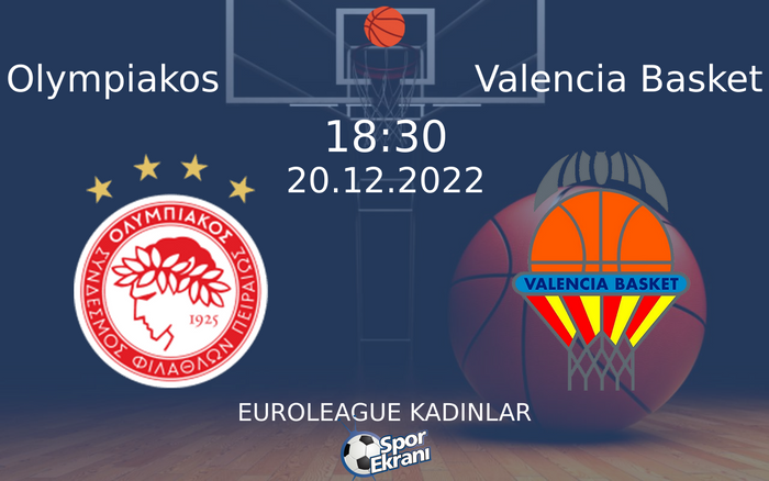 20 Aralık 2022 Olympiakos vs Valencia Basket maçı Hangi Kanalda Saat Kaçta Yayınlanacak? 20 Aralık 2022 Olympiakos vs Valencia Basket maçı Hangi Kanalda Saat Kaçta Yayınlanacak?