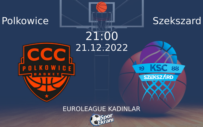 21 Aralık 2022 Polkowice vs Szekszard maçı Hangi Kanalda Saat Kaçta Yayınlanacak? 21 Aralık 2022 Polkowice vs Szekszard maçı Hangi Kanalda Saat Kaçta Yayınlanacak?