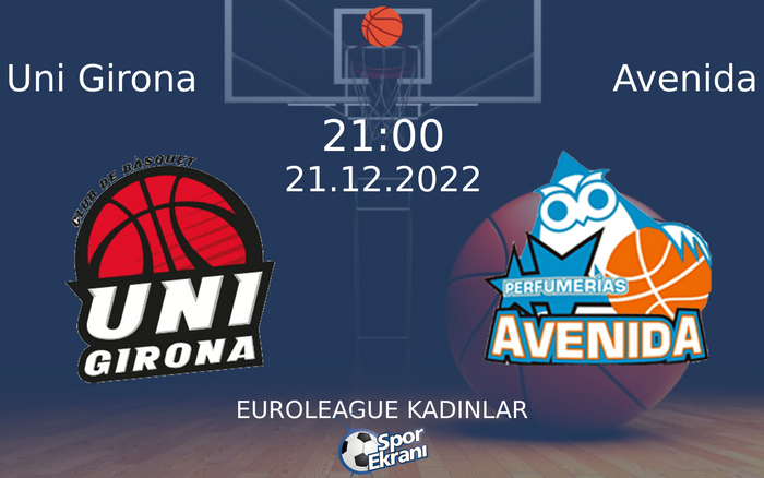 21 Aralık 2022 Uni Girona vs Avenida maçı Hangi Kanalda Saat Kaçta Yayınlanacak? 21 Aralık 2022 Uni Girona vs Avenida maçı Hangi Kanalda Saat Kaçta Yayınlanacak?