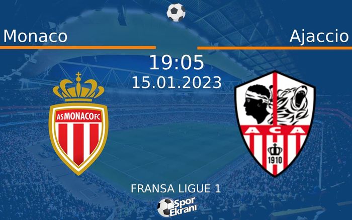 15 Ocak 2023 Monaco vs Ajaccio maçı Hangi Kanalda Saat Kaçta Yayınlanacak? 15 Ocak 2023 Monaco vs Ajaccio maçı Hangi Kanalda Saat Kaçta Yayınlanacak?