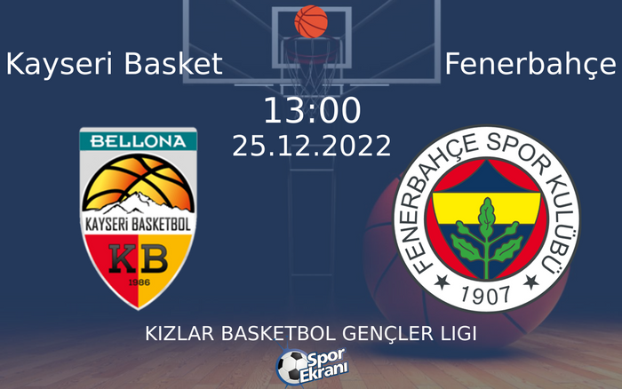25 Aralık 2022 Kayseri Basket vs Fenerbahçe maçı Hangi Kanalda Saat Kaçta Yayınlanacak? 25 Aralık 2022 Kayseri Basket vs Fenerbahçe maçı Hangi Kanalda Saat Kaçta Yayınlanacak?
