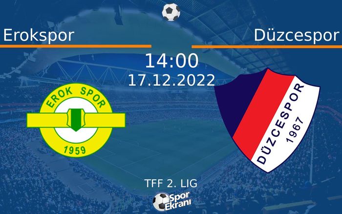 17 Aralık 2022 Erokspor vs Düzcespor maçı Hangi Kanalda Saat Kaçta Yayınlanacak? 17 Aralık 2022 Erokspor vs Düzcespor maçı Hangi Kanalda Saat Kaçta Yayınlanacak?