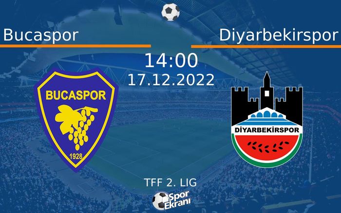 17 Aralık 2022 Bucaspor vs Diyarbekirspor maçı Hangi Kanalda Saat Kaçta Yayınlanacak? 17 Aralık 2022 Bucaspor vs Diyarbekirspor maçı Hangi Kanalda Saat Kaçta Yayınlanacak?