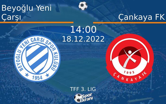 18 Aralık 2022 Beyoğlu Yeni Çarşı vs Çankaya FK maçı Hangi Kanalda Saat Kaçta Yayınlanacak? 18 Aralık 2022 Beyoğlu Yeni Çarşı vs Çankaya FK maçı Hangi Kanalda Saat Kaçta Yayınlanacak?