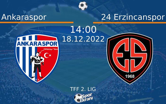 18 Aralık 2022 Ankaraspor vs 24 Erzincanspor maçı Hangi Kanalda Saat Kaçta Yayınlanacak? 18 Aralık 2022 Ankaraspor vs 24 Erzincanspor maçı Hangi Kanalda Saat Kaçta Yayınlanacak?