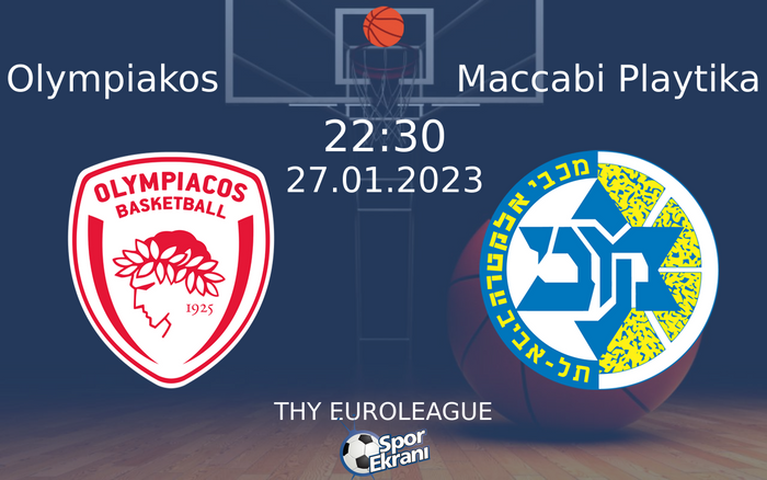 27 Ocak 2023 Olympiakos vs Maccabi Playtika maçı Hangi Kanalda Saat Kaçta Yayınlanacak? 27 Ocak 2023 Olympiakos vs Maccabi Playtika maçı Hangi Kanalda Saat Kaçta Yayınlanacak?