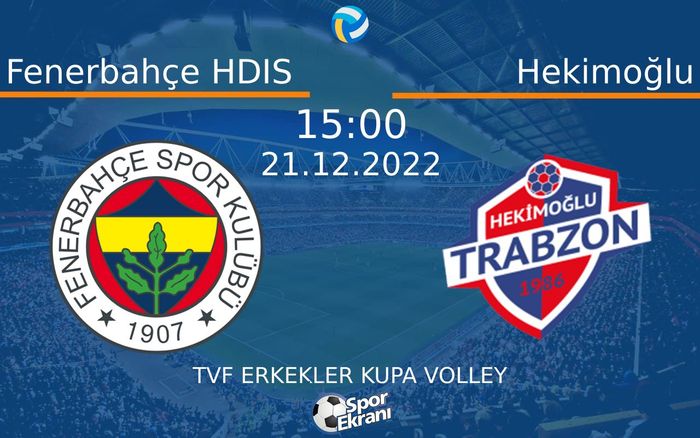 21 Aralık 2022 Fenerbahçe HDIS vs Hekimoğlu maçı Hangi Kanalda Saat Kaçta Yayınlanacak? 21 Aralık 2022 Fenerbahçe HDIS vs Hekimoğlu maçı Hangi Kanalda Saat Kaçta Yayınlanacak?