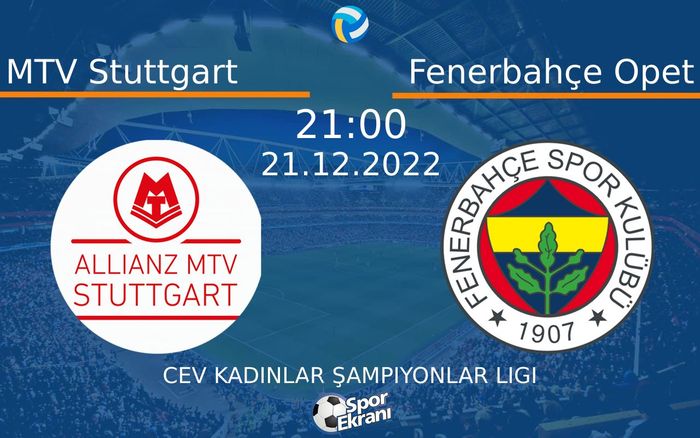 21 Aralık 2022 MTV Stuttgart vs Fenerbahçe Opet maçı Hangi Kanalda Saat Kaçta Yayınlanacak? 21 Aralık 2022 MTV Stuttgart vs Fenerbahçe Opet maçı Hangi Kanalda Saat Kaçta Yayınlanacak?