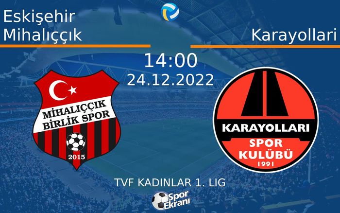 24 Aralık 2022 Eskişehir Mihalıççık vs Karayollari maçı Hangi Kanalda Saat Kaçta Yayınlanacak? 24 Aralık 2022 Eskişehir Mihalıççık vs Karayollari maçı Hangi Kanalda Saat Kaçta Yayınlanacak?