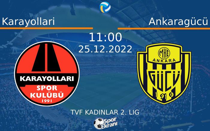 25 Aralık 2022 Karayollari vs Ankaragücü maçı Hangi Kanalda Saat Kaçta Yayınlanacak? 25 Aralık 2022 Karayollari vs Ankaragücü maçı Hangi Kanalda Saat Kaçta Yayınlanacak?