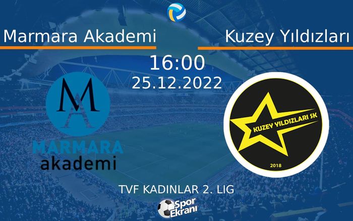 25 Aralık 2022 Marmara Akademi vs Kuzey Yıldızları maçı Hangi Kanalda Saat Kaçta Yayınlanacak? 25 Aralık 2022 Marmara Akademi vs Kuzey Yıldızları maçı Hangi Kanalda Saat Kaçta Yayınlanacak?