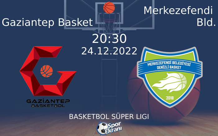 24 Aralık 2022 Gaziantep Basket vs Merkezefendi Bld. maçı Hangi Kanalda Saat Kaçta Yayınlanacak? 24 Aralık 2022 Gaziantep Basket vs Merkezefendi Bld. maçı Hangi Kanalda Saat Kaçta Yayınlanacak?