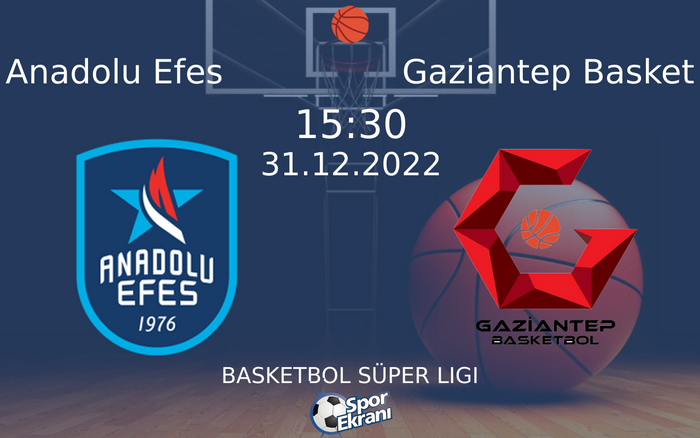 31 Aralık 2022 Anadolu Efes vs Gaziantep Basket maçı Hangi Kanalda Saat Kaçta Yayınlanacak? 31 Aralık 2022 Anadolu Efes vs Gaziantep Basket maçı Hangi Kanalda Saat Kaçta Yayınlanacak?