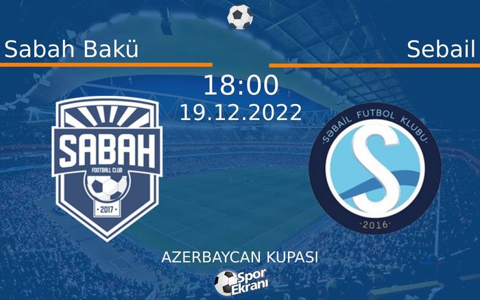 19 Aralık 2022 Sabah Bakü vs Sebail maçı Hangi Kanalda Saat Kaçta Yayınlanacak? 19 Aralık 2022 Sabah Bakü vs Sebail maçı Hangi Kanalda Saat Kaçta Yayınlanacak?